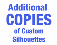 Picture of Additional Copies of Custom Silhouettes